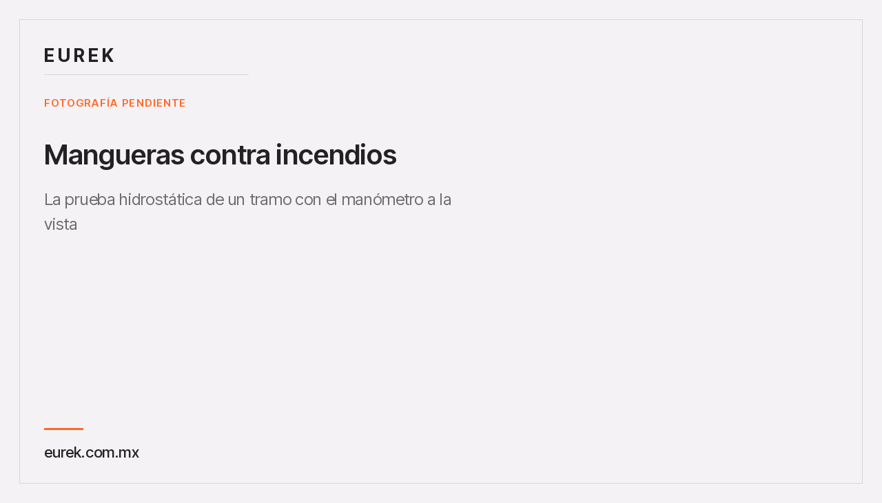 Espacio reservado para la fotografía de la prueba hidrostática de un tramo con el manómetro a la vista