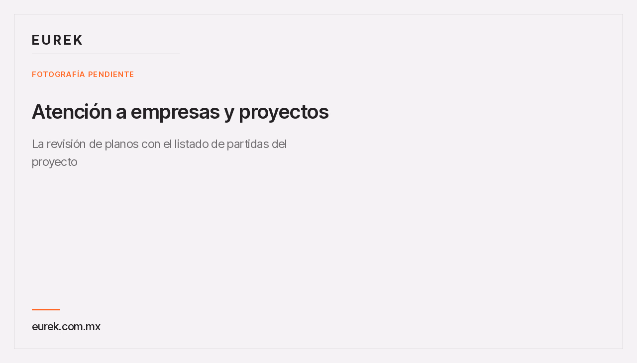 Espacio reservado para la fotografía de la revisión de planos con el listado de partidas del proyecto