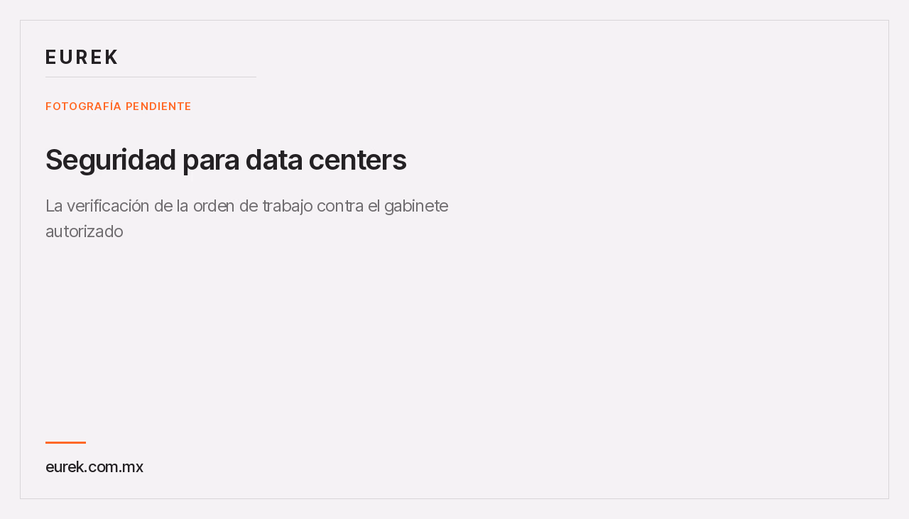 Espacio reservado para la fotografía de la verificación de la orden de trabajo contra el gabinete autorizado