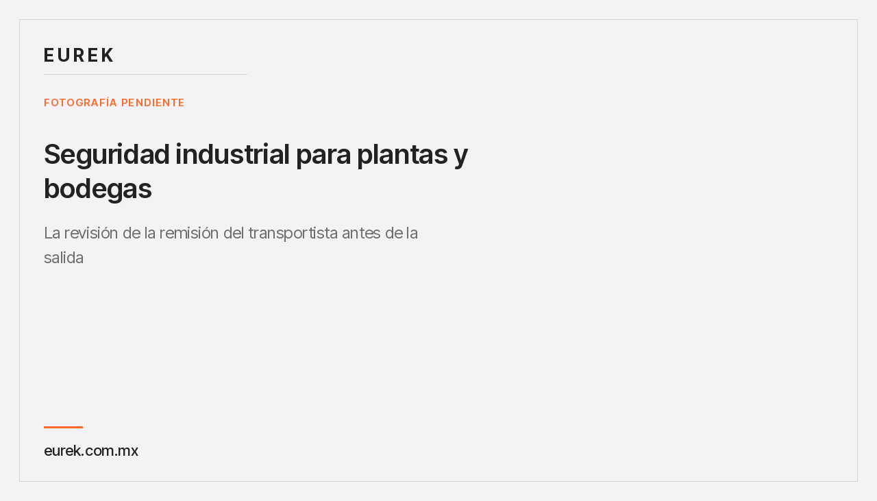 Espacio reservado para la fotografía de la revisión de la remisión del transportista antes de la salida